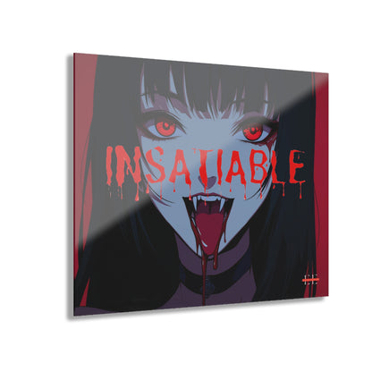 Glossy acrylic home decor panel featuring anime artwork with red eyes, fangs, and the text INSATIABLE.