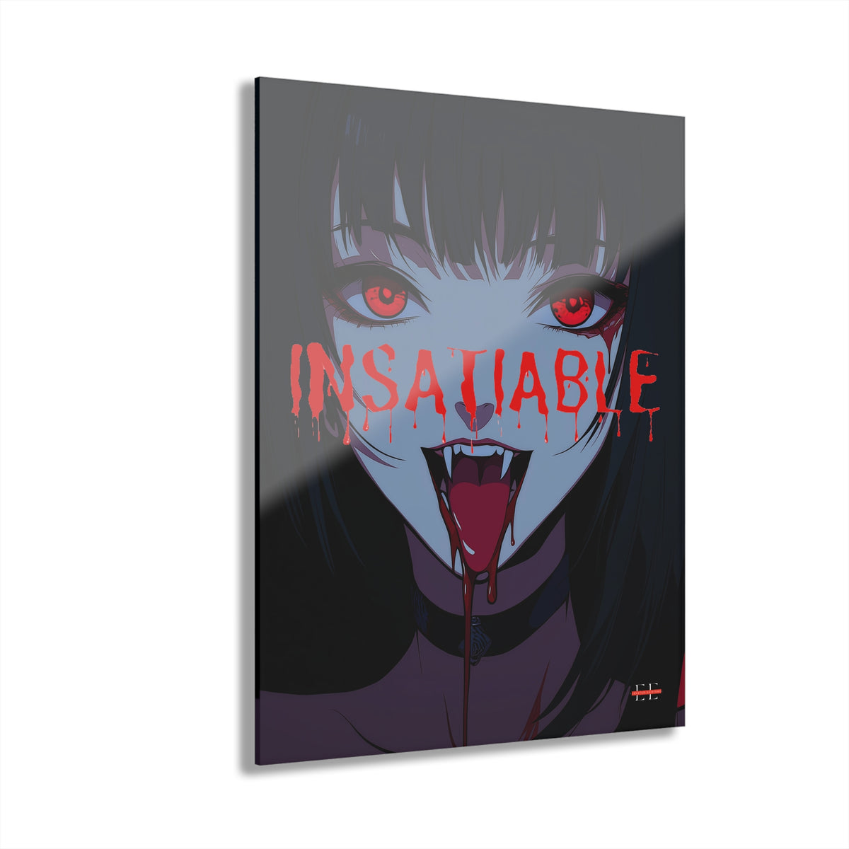 Angled view of an "INSATIABLE" glossy acrylic wall art featuring an anime-style vampire with red eyes and dripping text.