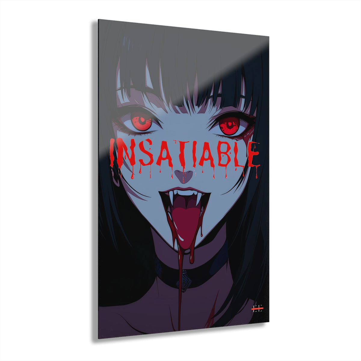 Glossy acrylic wall art featuring an anime girl with red eyes, fangs, and the word INSATIABLE in red dripping text.